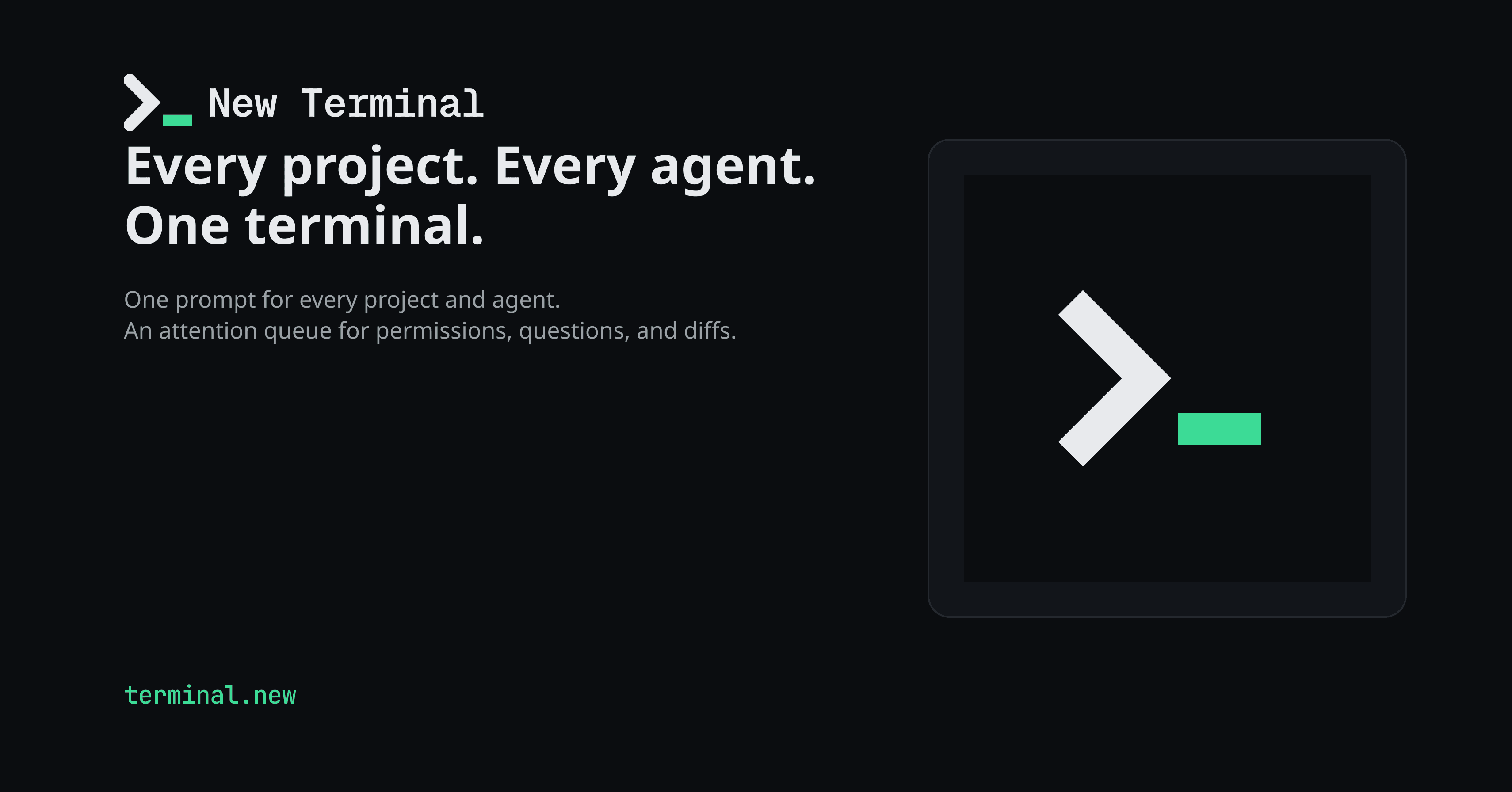 New Terminal brand artwork with the prompt-and-cursor lockup, the headline “Every project. Every agent. One terminal.” and a large terminal mark on a dark panel.